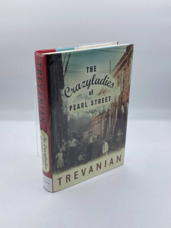 The Crazyladies of Pearl Street A Novel