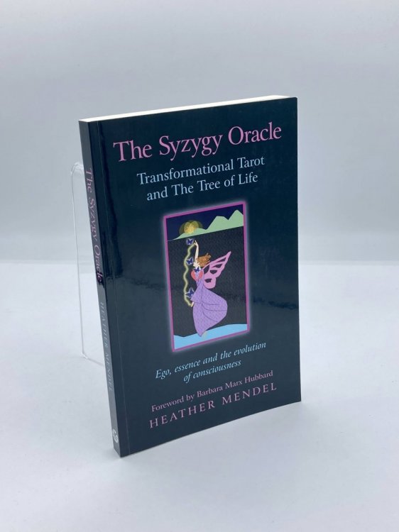 The Syzygy Oracle - Transformational Tarot and the Tree of Life Ego, Essence and the Evolution of Consciousness