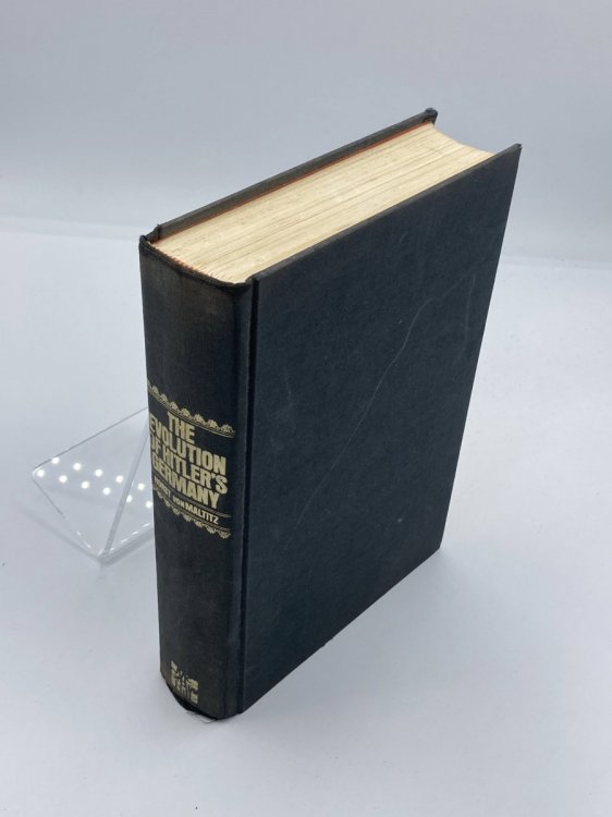 The Evolution Of Hitler's Germany; (Signed) The Ideology, the Personality, the Moment