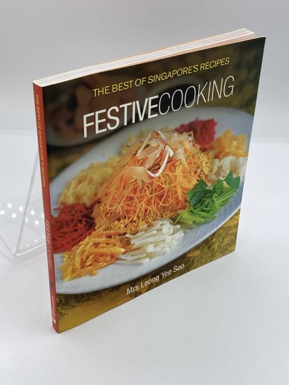The Best of Singapore's Recipes Festive Cooking