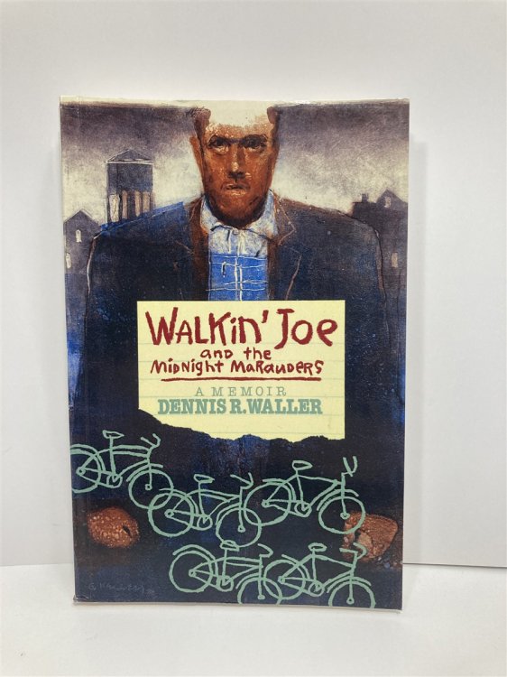 Walkin' Joe and the Midnight Marauders A Memoir