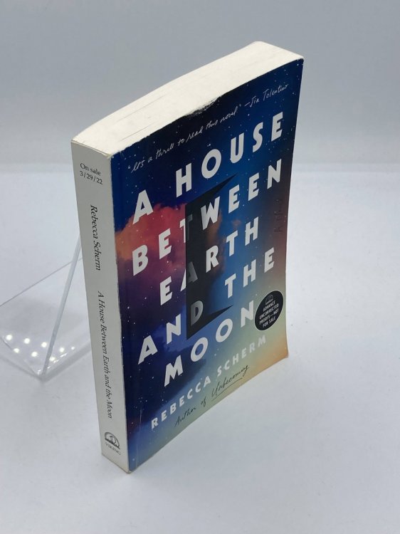 A House between Earth and the Moon A Novel