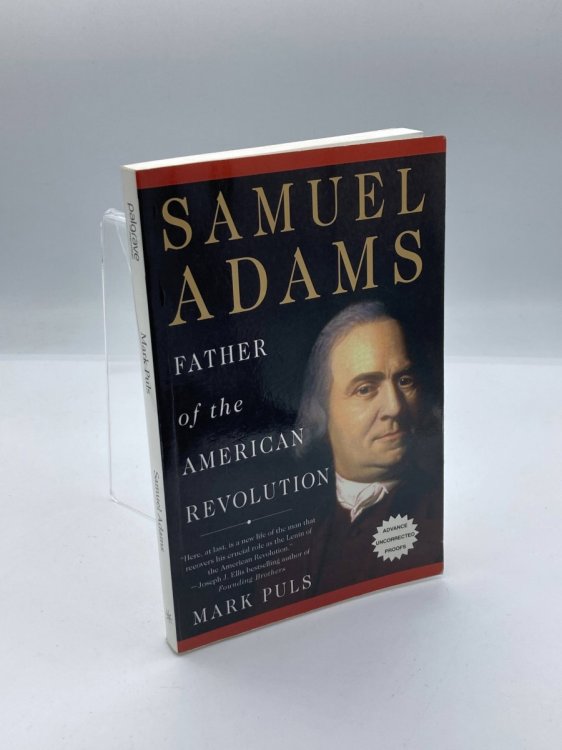 Samuel Adams Father of the American Revolution