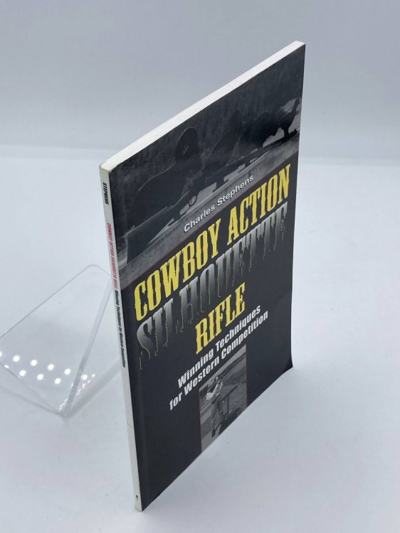 Cowboy Action Silhouette Rifle Winning Techniques for Western Competition