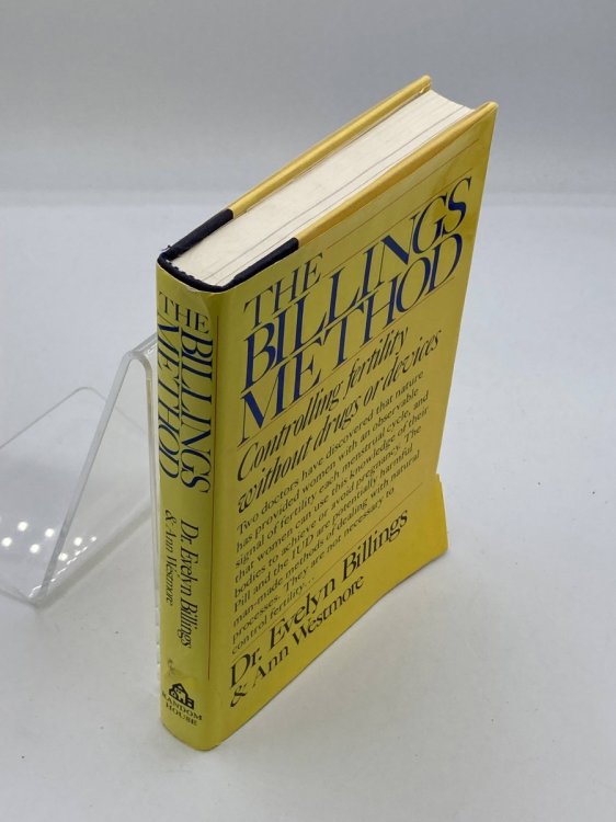 The Billings Method Controlling Fertility Without Drugs or Devices