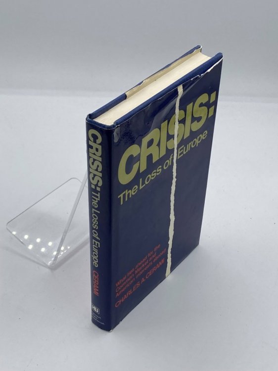 Crisis, the Loss of Europe