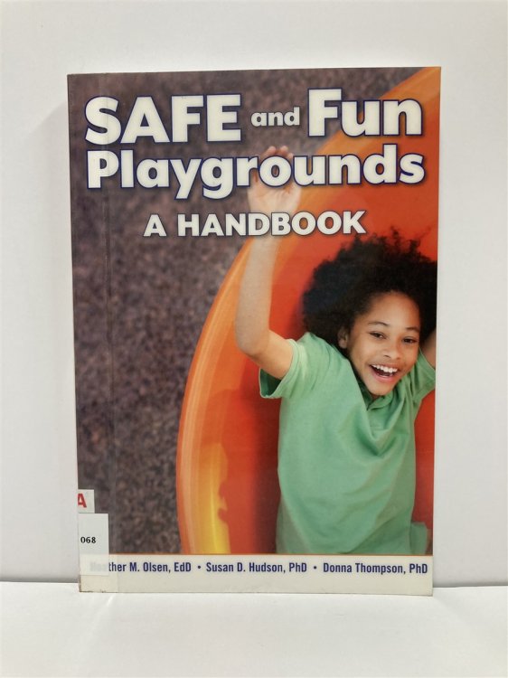 SAFE and Fun Playgrounds A Handbook
