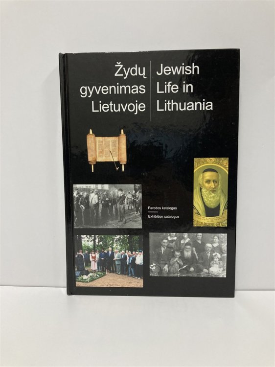 Zydu Gyvenimas Lietuvoje Parodos Katalogas Jewish Life in Lithuania : Exhibition Catalogue