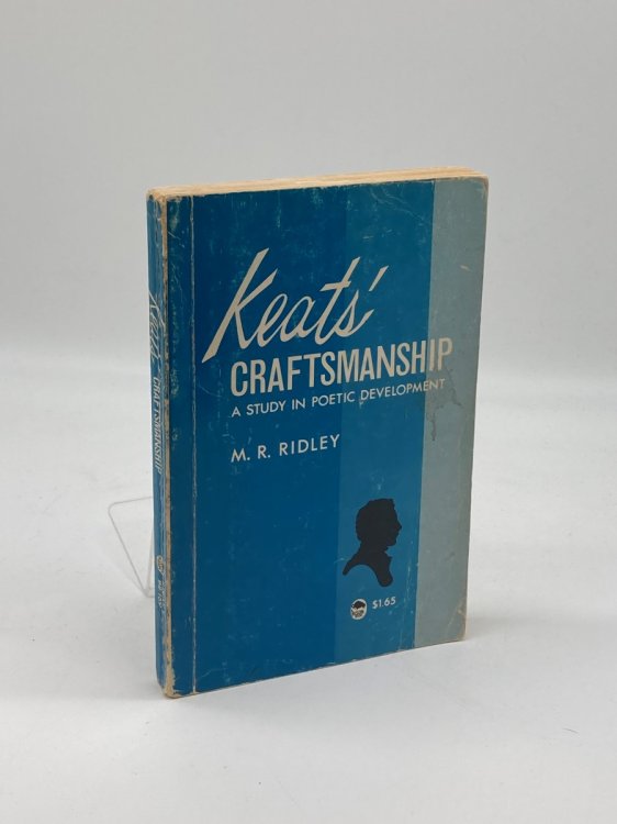 Keats' Craftsmanship A Study in Poetic Development