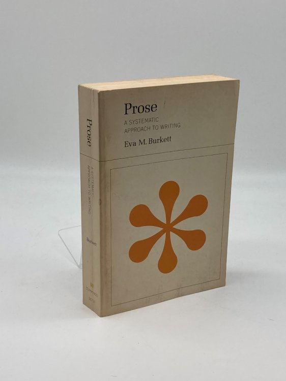 Prose A Systematic Approach to Writing