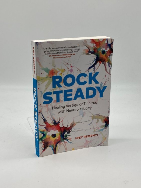 Rock Steady Healing Vertigo or Tinnitus with Neuroplasticity