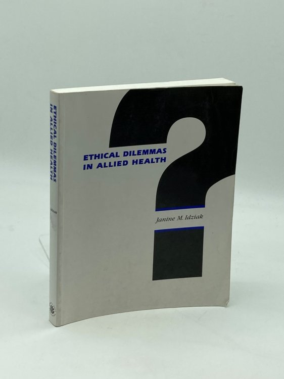 ETHICAL DILEMMAS in ALLIED HEALTH