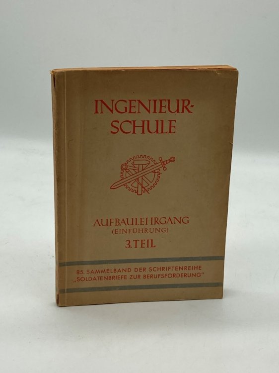 Ingenieur Schule Aufbaulehrgang (Einfuhrung) 3. Teil