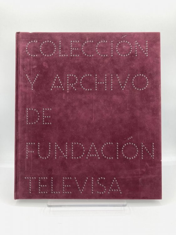 Imaginario Coleccin Y Archivo De Fundacin Televisa