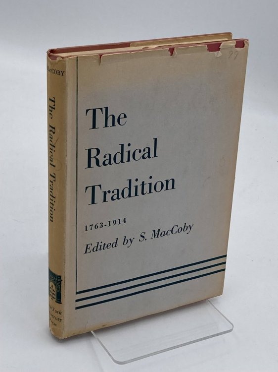 The Radical Tradition 1763-1914 (British Radicalism)