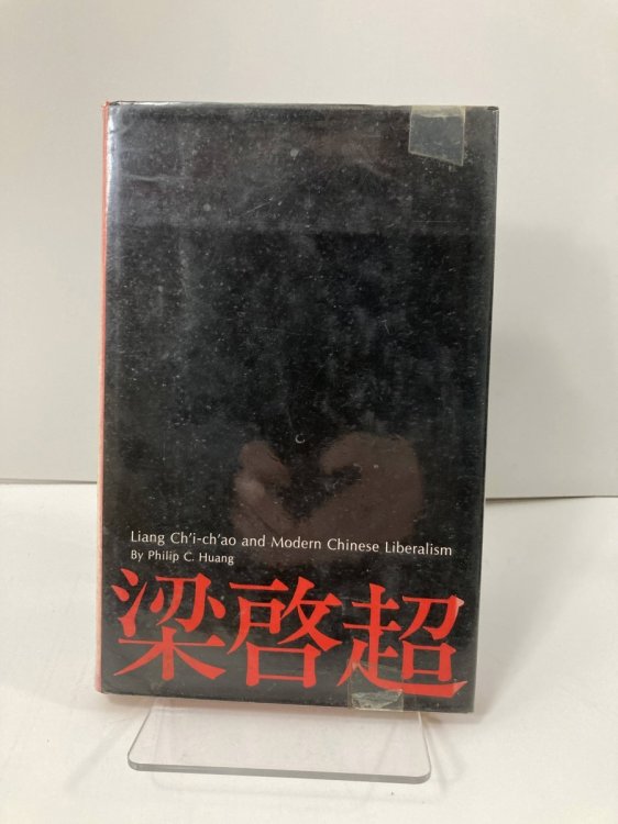 Liang Ch'I-Ch'ao and Modern Chinese Liberalism