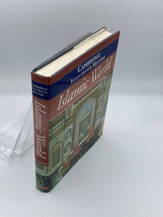 The Cambridge Illustrated History of the Islamic World