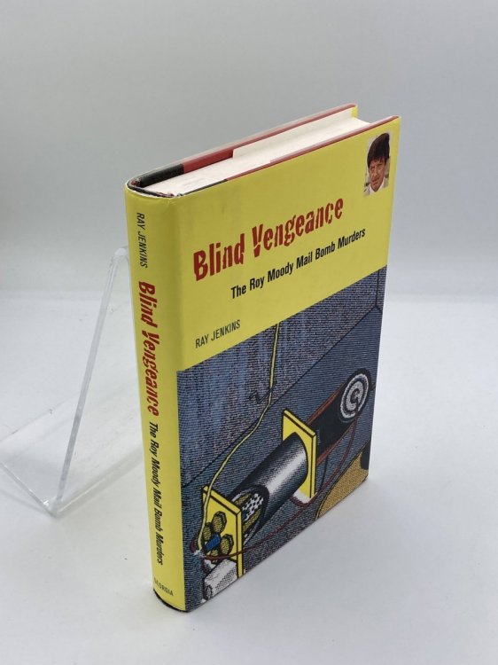 Blind Vengeance The Roy Moody Mail Bomb Murders