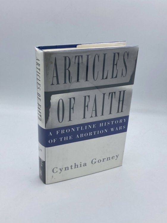 Articles of Faith: A Frontline History of the Abortion Wars