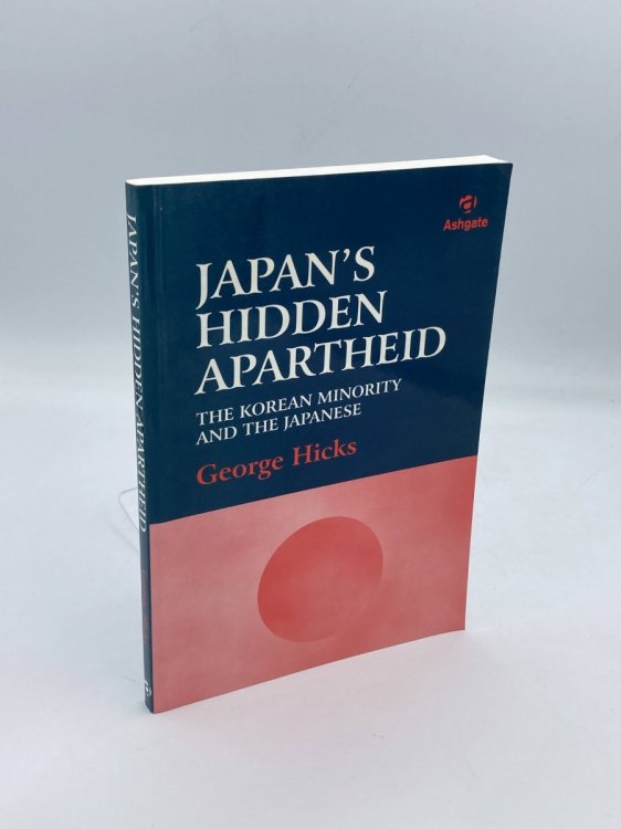 Image for Japan's Hidden Apartheid The Korean Minority and the Japanese Japan's Hidden Apartheid The Korean Minority and the Japanese