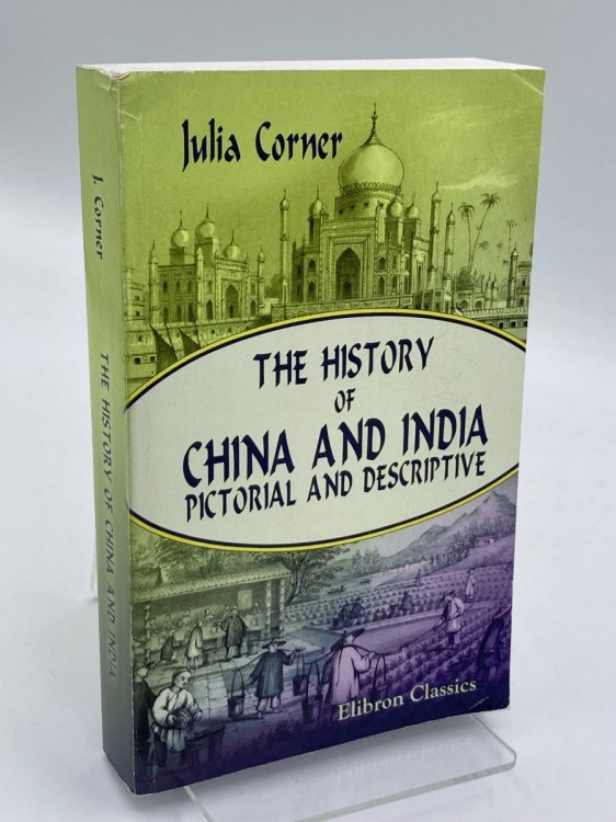 The History of China and India, Pictorial and Descriptive