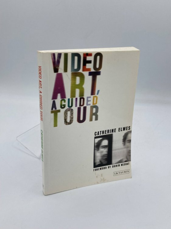 Video Art, a Guided Tour A Guided Tour