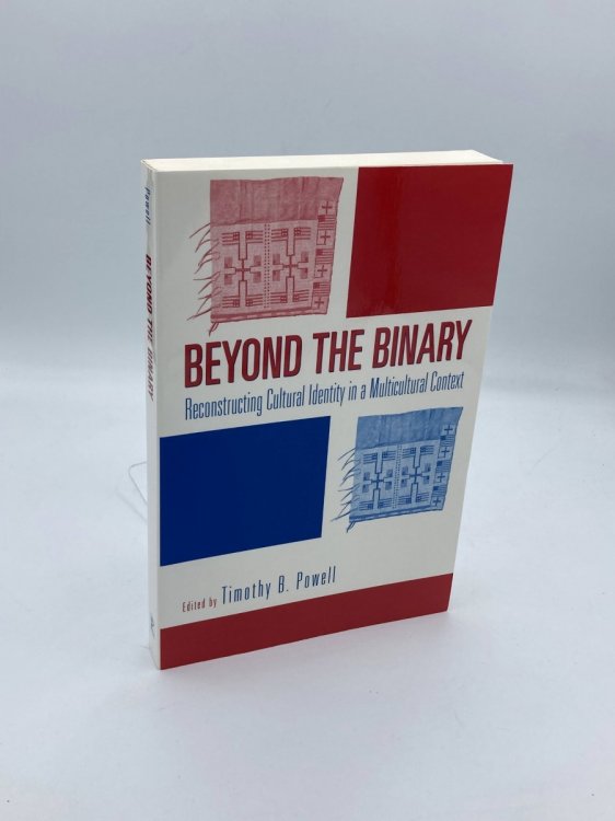Beyond the Binary Reconstructing Cultural Identity in a Multicultural Context
