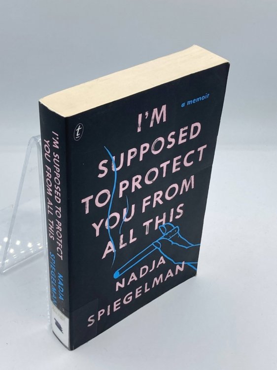 I'M Supposed to Protect You from all This