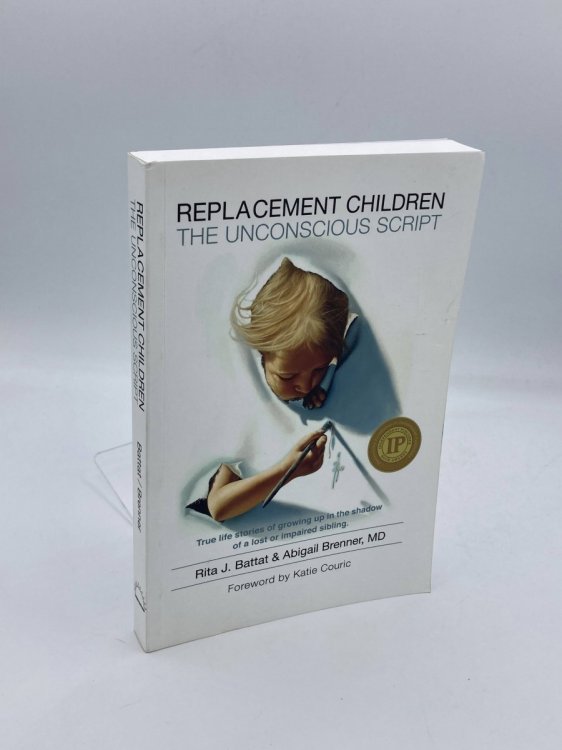 Replacement Children the Unconscious Script