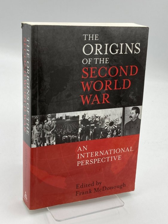 The Origins of the Second World War An International Perspective
