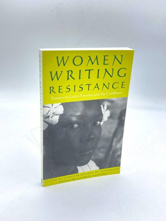 Women Writing Resistance Essays on Latin America and the Caribbean