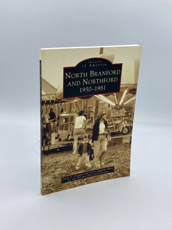 North Branford and Northford 1950-1981 (Images of America)