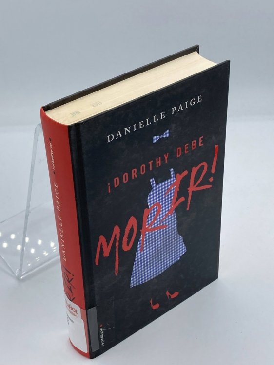 Dorothy Debe Morir! / Dorothy Must Die!