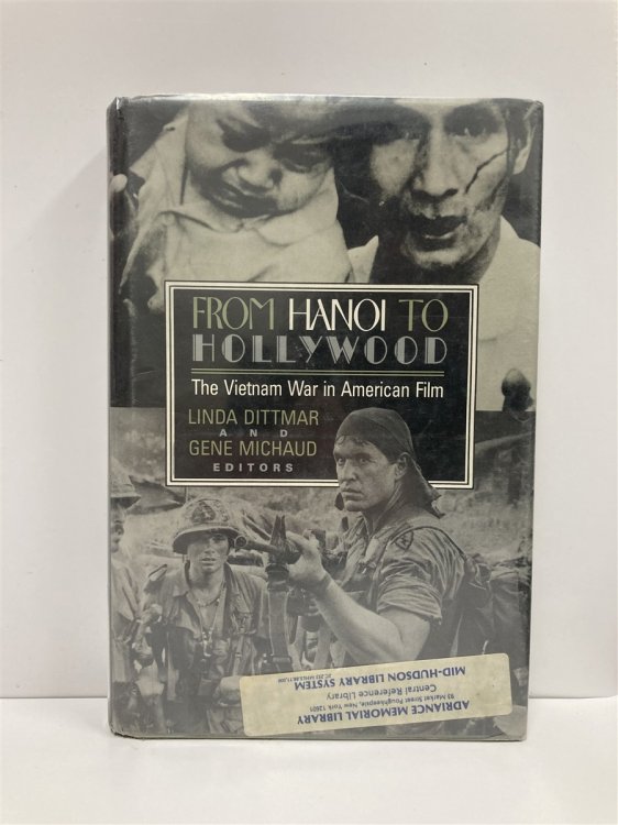 From Hanoi to Hollywood The Vietnam War in American Film