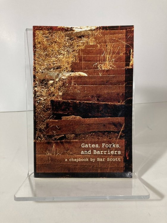 Gates, Forks, and Barriers A Chapbook