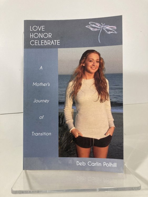 Love Honor Celebrate A Mother's Journey of Transition