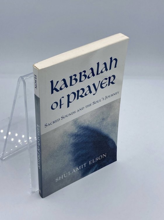 Kabbalah of Prayer Sacred Sounds and the SoulS Journey
