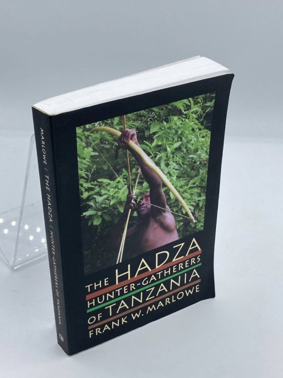 The Hadza Hunter-Gatherers of Tanzania (Origins of Human Behavior and Culture)