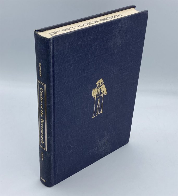 The Cruise of the Portsmouth, 1845-1847 A Sailor's View of the Naval Conquest of California