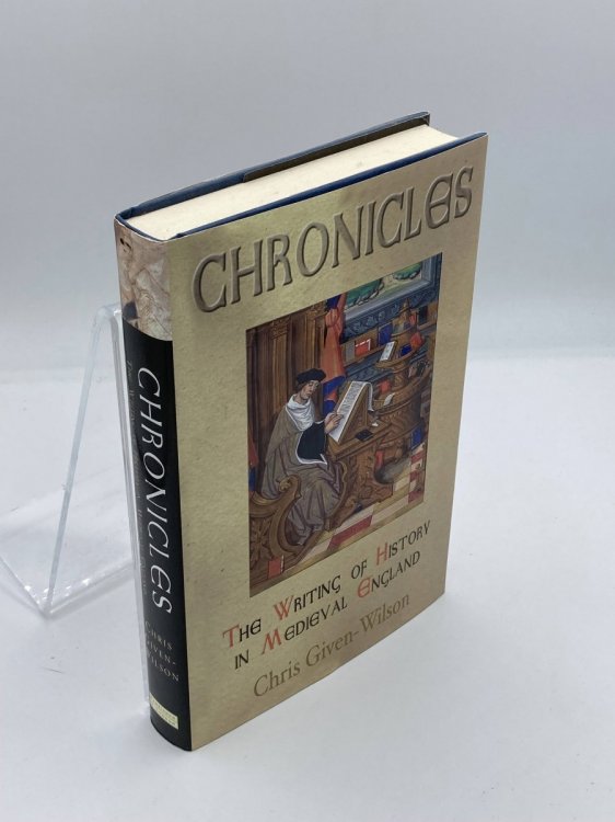 Chronicles The Writing of History in Medieval England