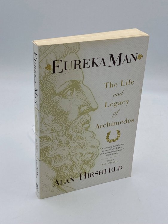 Eureka Man The Life and Legacy of Archimedes