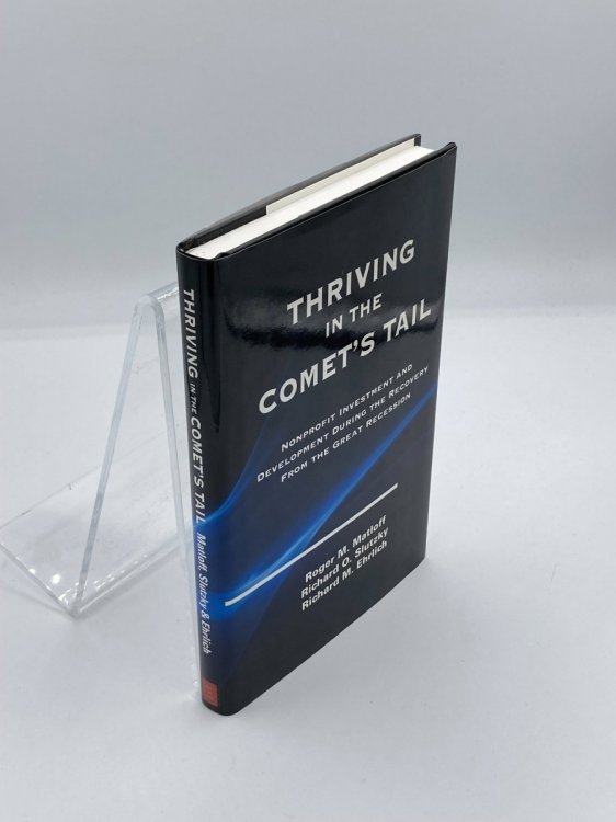 Image for Thriving in the Comet's Tail Nonprofit Investment and Development During the Recovery from the Great Recession Thriving in the Comet's Tail Nonprofit Investment and Development During the Recovery from the Great Recession