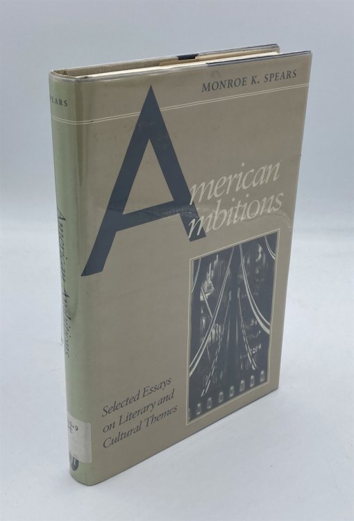 American Ambitions Selected Essays on Literary and Cultural Themes