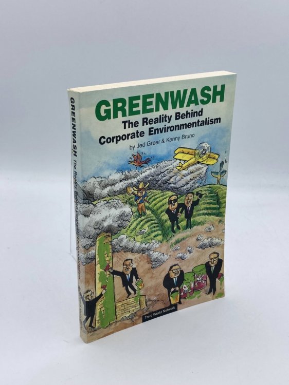 Greenwash The Reality Behind Corporate Environmentalism