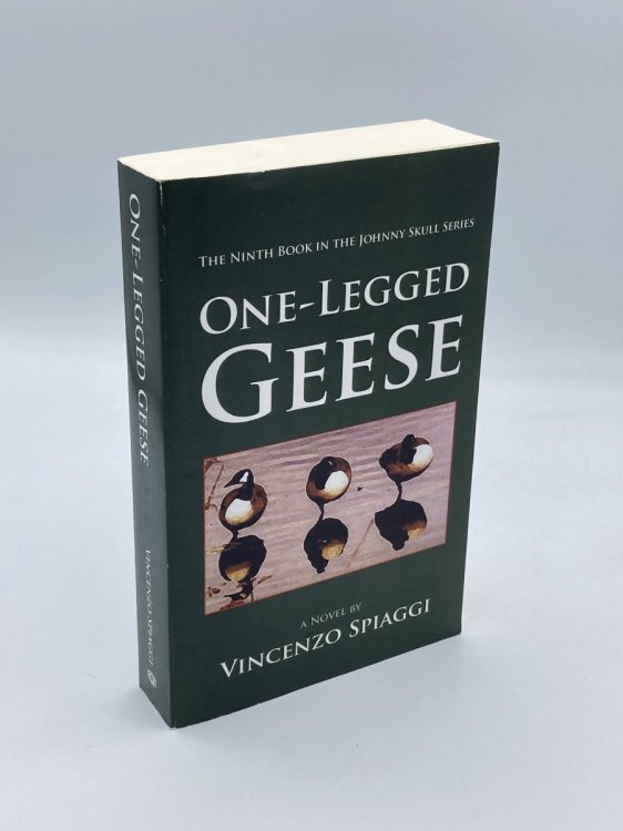 Image for One-Legged Geese The Ninth Book in the Johnny Skull Series One-Legged Geese The Ninth Book in the Johnny Skull Series