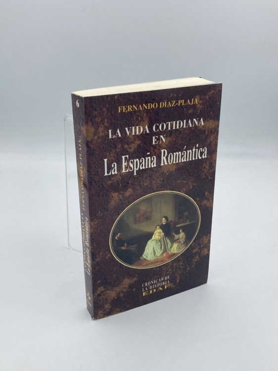 La Vida Cotidiana En La Espaa Romntica