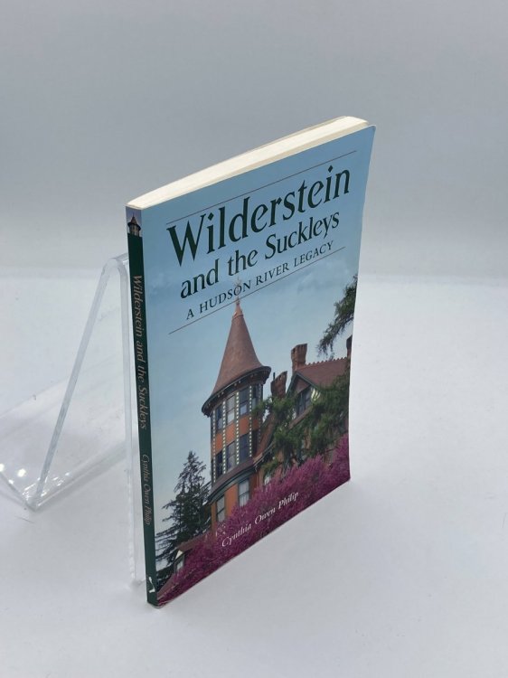 Wilderstein and the Suckleys A Hudson River Legacy