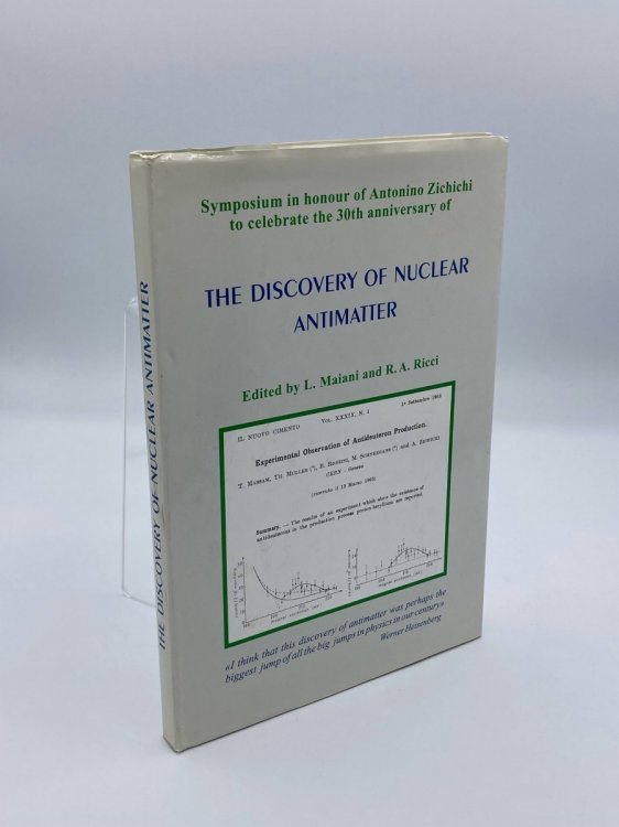 Symposium in Honour of Antonino Zichichi to Celebrate the 30Th Anniversary of the Discovery of Nuclear Antimatter Bologna, 18 December 1995