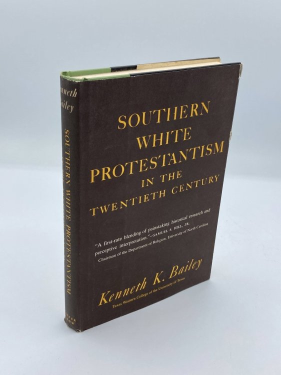 Southern White Protestantism in the 20Th Century (First Edition, 1964)