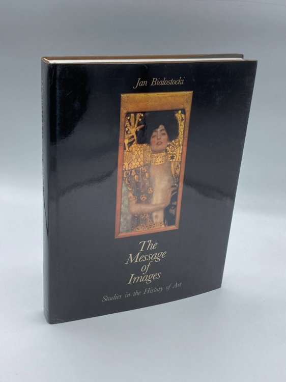 The Message of Images Studies in the History of Art